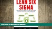 READ THE NEW BOOK Lean Six Sigma: The Ultimate Guide To Lean Six Sigma With Tools For Improving