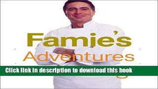 Books Adventures In Cooking: Keith Famie s Free Online