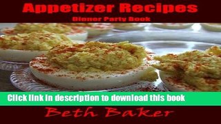 Books Appetizer Recipes: Dinner Party Book Free Online