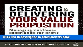 Ebook Creating and Delivering Your Value Proposition: Managing Customer Experience for Profit Free