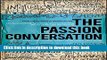 Books The Passion Conversation: Understanding, Sparking, and Sustaining Word of Mouth Marketing