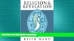 READ book  Religion and Revelation: A Theology of Revelation in the World s Religions  FREE BOOOK