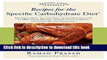 Ebook Recipes for the Specific Carbohydrate Diet: The Grain-Free, Lactose-Free, Sugar-Free