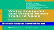 Ebook Water Footprint and Virtual Water Trade in Spain: Policy Implications (Natural Resource