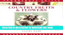 Books Country Fruits   Flowers: Advanced Techniques (Sugarcraft Skills) Free Online