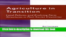 Books Agriculture in Transition: Land Policies and Evolving Farm Structures in Post Soviet