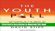 Ebook The Youth Pill: Scientists at the Brink of an Anti-Aging Revolution Free Online