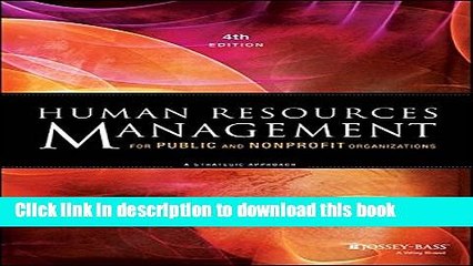 Ebook Human Resources Management for Public and Nonprofit Organizations: A Strategic Approach Full