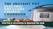 Books The Instant PotÂ® Electric Pressure Cooker Cookbook: Easy Recipes for Fast   Healthy Meals