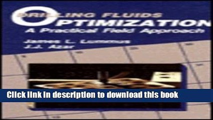 Books Drilling Fluids Optimization: A Practical Field Approach Full Download