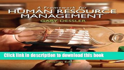 Books A Framework for Human Resource Management (7th Edition) Full Online
