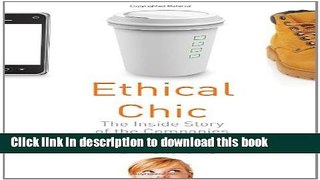 Books Ethical Chic: The Inside Story of the Companies We Think We Love Free Online KOMP