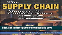 Books The Supply Chain Manager s Problem-Solver: Maximizing the Value of Collaboration and