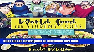 Ebook World Food for Student Cooks: Healthy, delicious, easy-to-make dishes for the