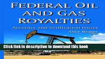 Books Federal Oil and Gas Royalties: Accuracy and Verification Issues Free Online