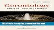 Download  Gerontology: Perspectives and Issues, Fourth Edition  Online KOMP B