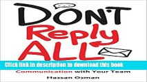 Ebook Don t Reply All: 18 Email Tactics That Help You Write Better Emails and Improve