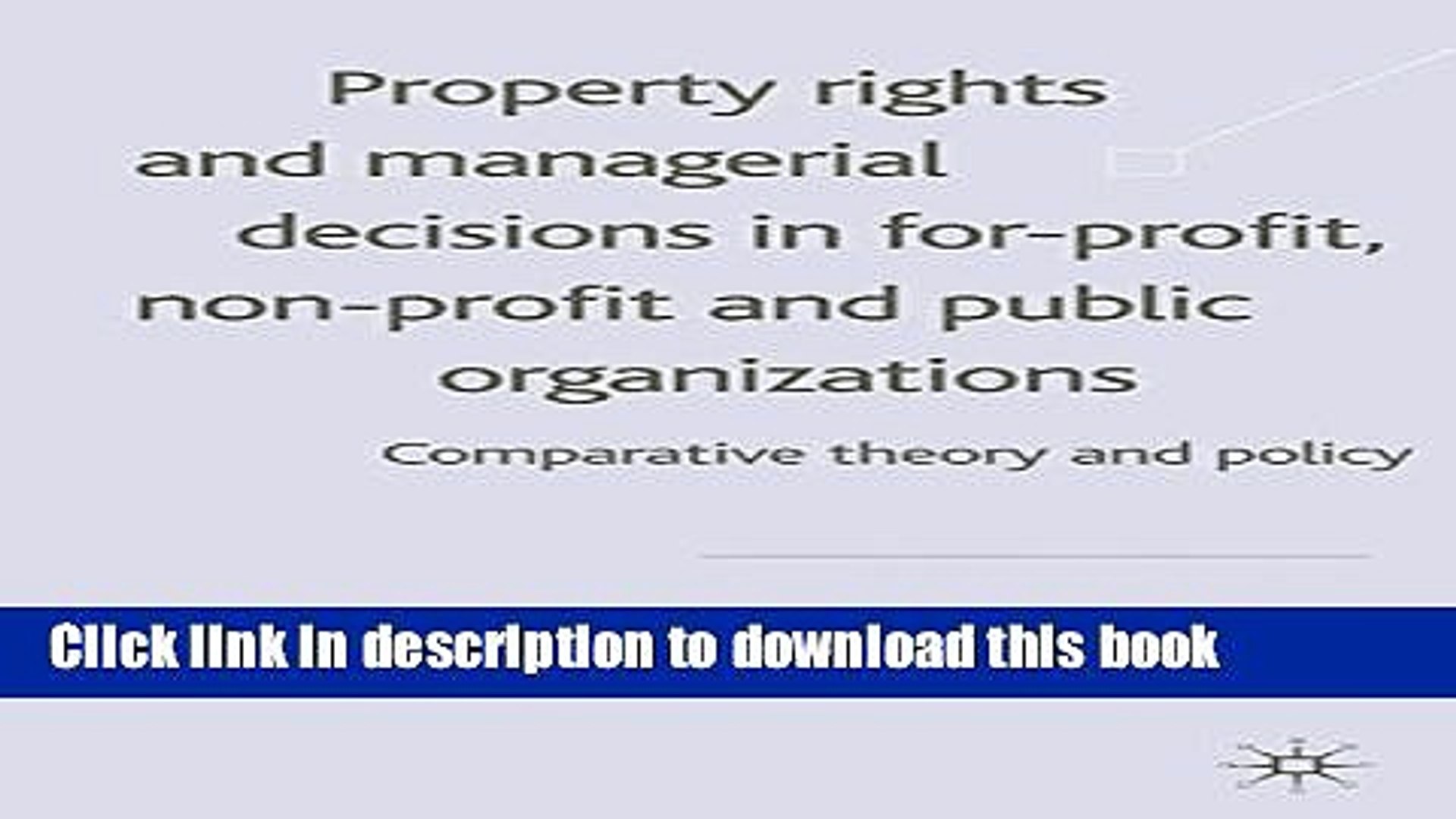 PDF  Property Rights and Managerial Decisions in For-profit, Non-profit and Public Organizations: