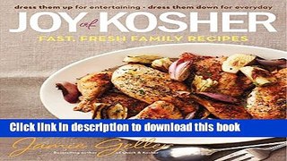 Books Joy of Kosher: Fast, Fresh Family Recipes Full Online