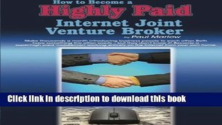 Download  How to Become a Highly Paid Internet Joint Venture Broker  {Free Books|Online