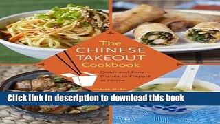 Ebook The Chinese Takeout Cookbook: Quick and Easy Dishes to Prepare at Home Free Online