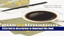 [Read PDF] Guesstimation 2.0: Solving Today s Problems on the Back of a Napkin Download Free