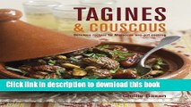 Books Tagines and Couscous: Delicious recipes for Moroccan one-pot cooking Free Online