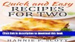 Ebook Quick and Easy Recipes for Two: Delicious Recipes for Two: Dinner, Entrees, Appetizers,