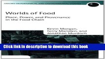 Books Worlds of Food: Place, Power, and Provenance in the Food Chain (Oxford Geographical and