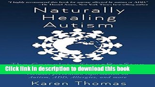 Books Naturally Healing Autism: The Complete Step By Step Resource Handbook for Parents Free Online