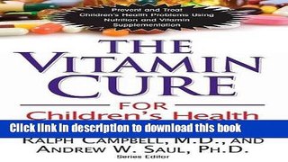 Ebook The Vitamin Cure for Children s Health Problems Free Online