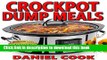 Ebook CROCKPOT DUMP MEALS: Delicious Dump Meals, Dump Dinners Recipes For Busy People (crock pot