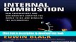 Books Internal Combustion: How Corporations and Governments Addicted the World to Oil and
