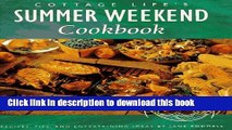 Ebook Cottage Life s Summer Weekend Cookbook: Recipes, Tips and Entertaining Ideas (Cottage Life