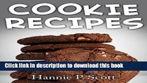 Books Cookie Recipes: Delicious and Easy Cookies Recipes (Quick and Easy Cooking Series) Free
