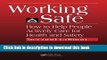 Books Working Safe: How to Help People Actively Care for Health and Safety, Second Edition Full