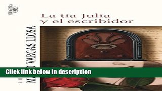 Ebook La Tia Julia y el Escribidor (Spanish Edition) Full Online