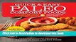 Ebook Quick   Easy Paleo Comfort Foods: 100+ Delicious Gluten-Free Recipes Free Online