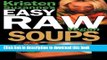 Books Kristen Suzanne s EASY Raw Vegan Soups: Delicious   Easy Raw Food Recipes for Hearty,