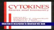 Read Cytokines: Stress and Immunity Ebook Free