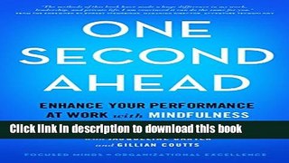Ebook One Second Ahead: Enhance Your Performance at Work with Mindfulness Full Online