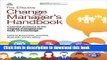 Books The Effective Change Manager s Handbook: Essential Guidance to the Change Management Body of