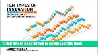 Books Ten Types of Innovation: The Discipline of Building Breakthroughs Full Download