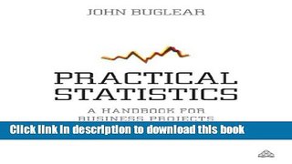 Books Practical Statistics: A Handbook for Business Projects Full Online