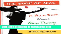 Books The Book of Nice: A Nice Book About Nice Things for Nice People Full Online