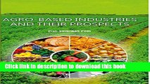 Books Agro-Based Industries and Their Prospects Full Download