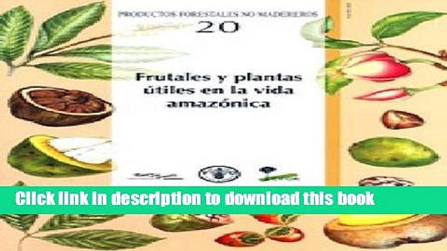 Books Frutales y Plantas Ãštiles en la Vida AmazÃ³nica (Productos Forestales No Madereros)