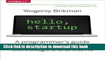 Ebook Hello, Startup: A Programmer s Guide to Building Products, Technologies, and Teams Free