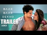 BAAR BAAR DEKHO Trailer 2016 Launch | Katrina Kaif, Siddharth Malhotra