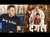 SULTAN Salman Khan Praises Aamir Khan's DANGAL